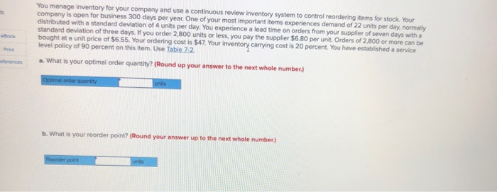 You manage inventory for your company and use a