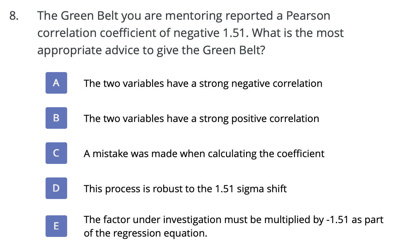 Class: Lean Six Sigma 8. The Green Belt you are