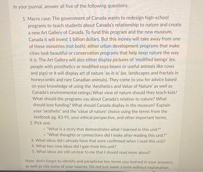 In your journal, answer all five of the following