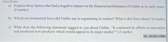 Questions: a) Explain three factors that had a