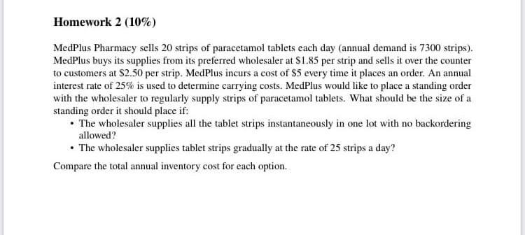 Homework 2 (10%) MedPlus Pharmacy sells 20 strips