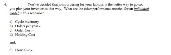 4. You've decided that joint ordering for your