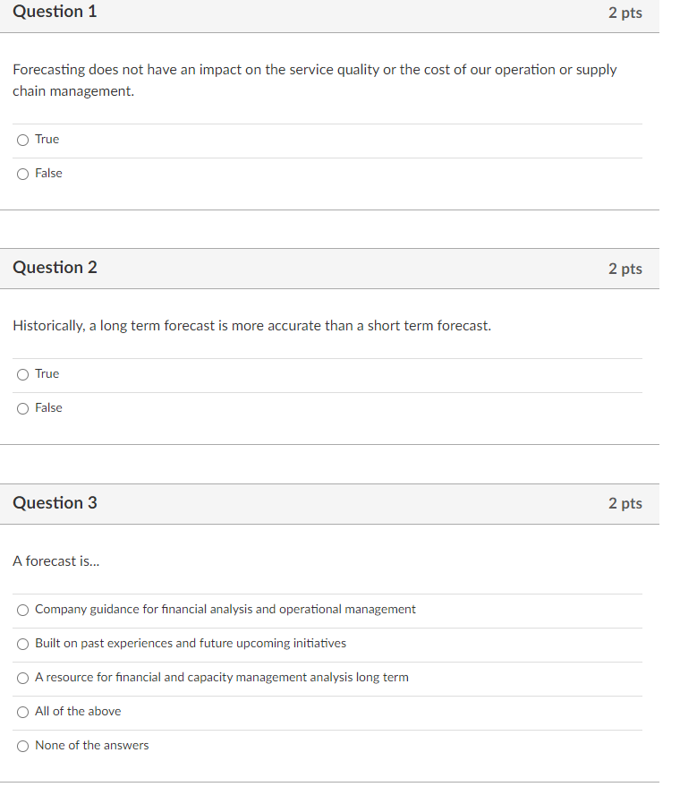 Question 1 2 pts Forecasting does not have an