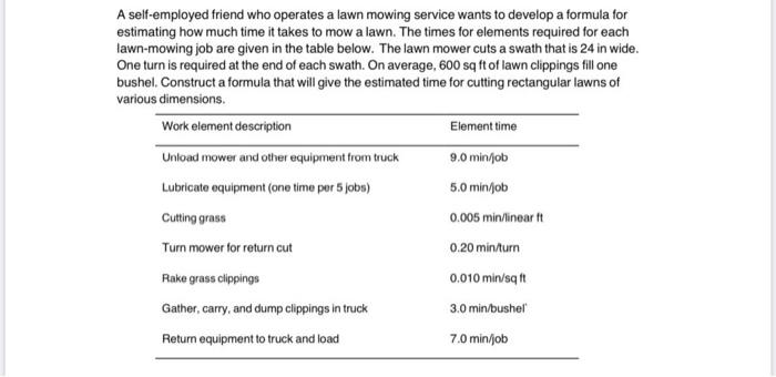 A self-employed friend who operates a lawn mowing