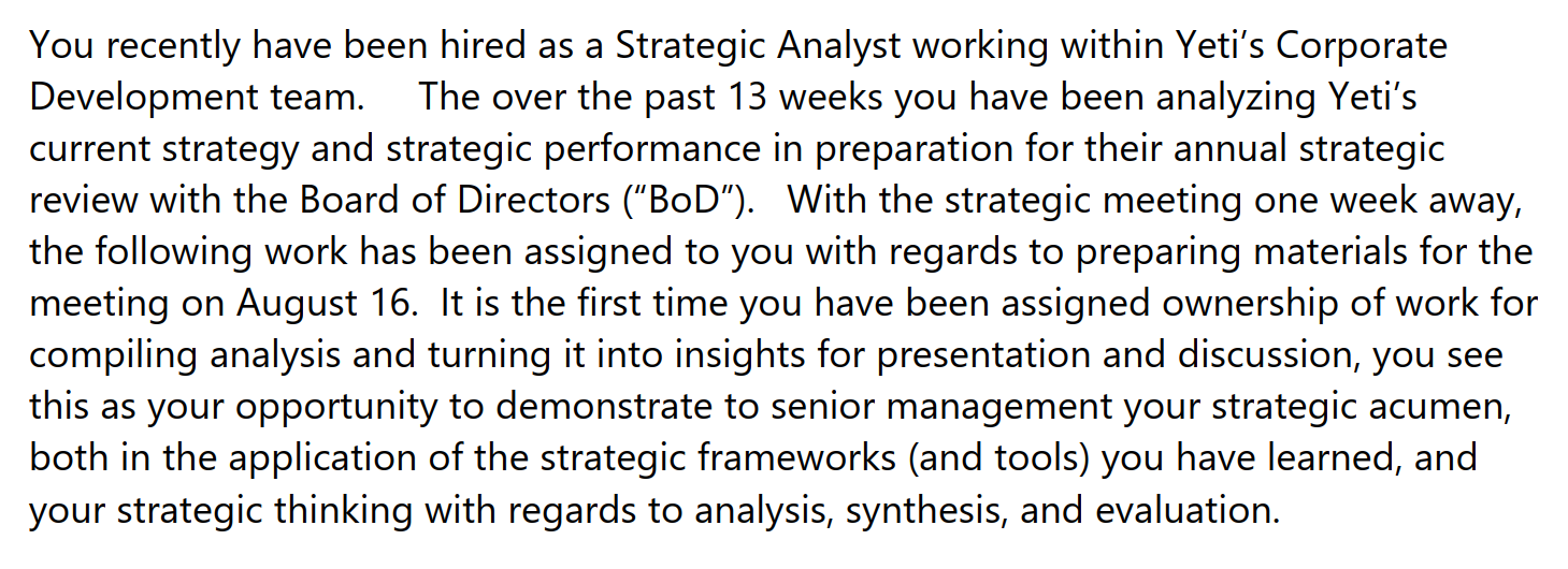 You recently have been hired as a Strategic