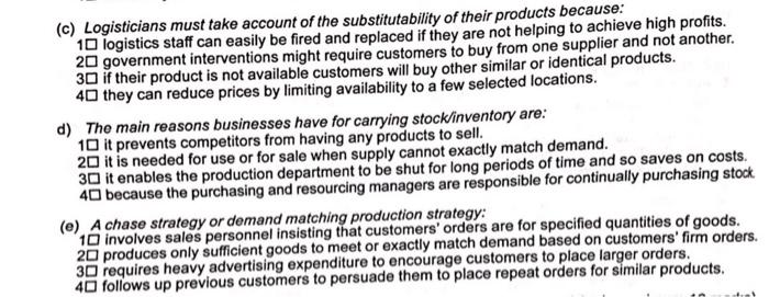 (c) Logisticians must take account of the