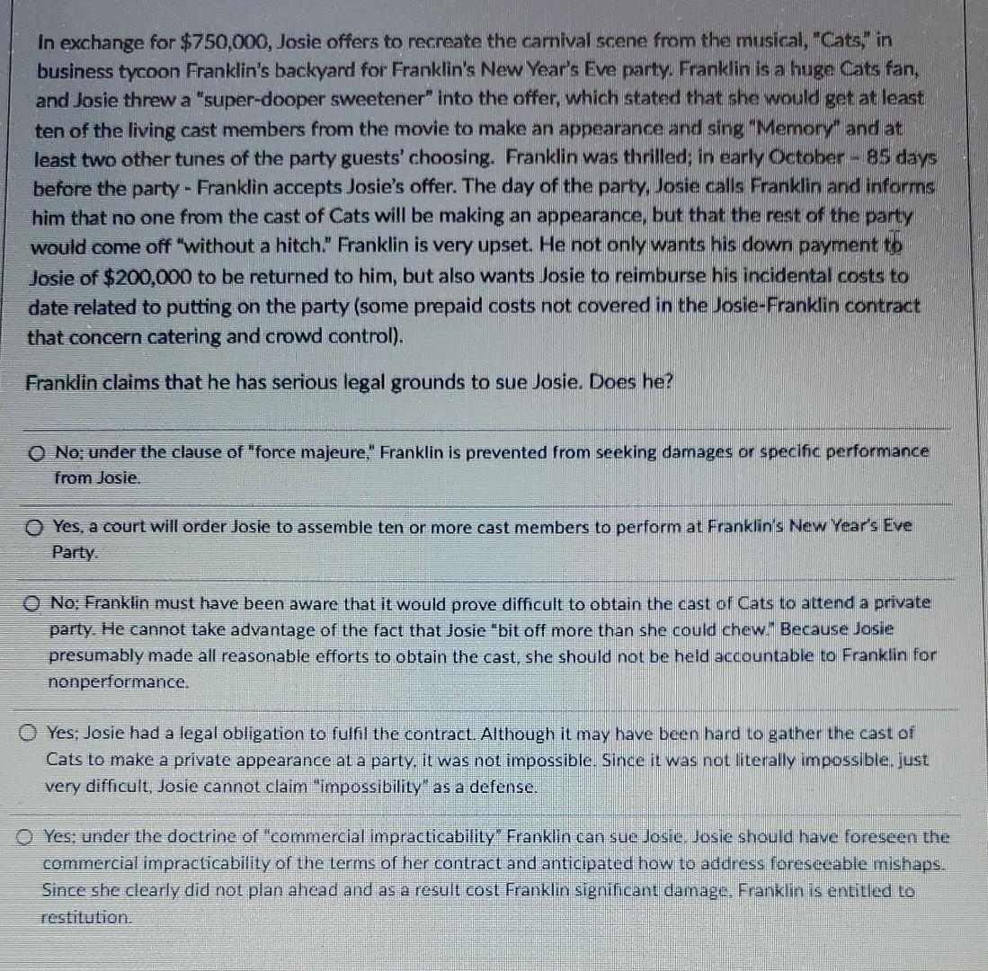 Business Law Question In exchange for $750,000,