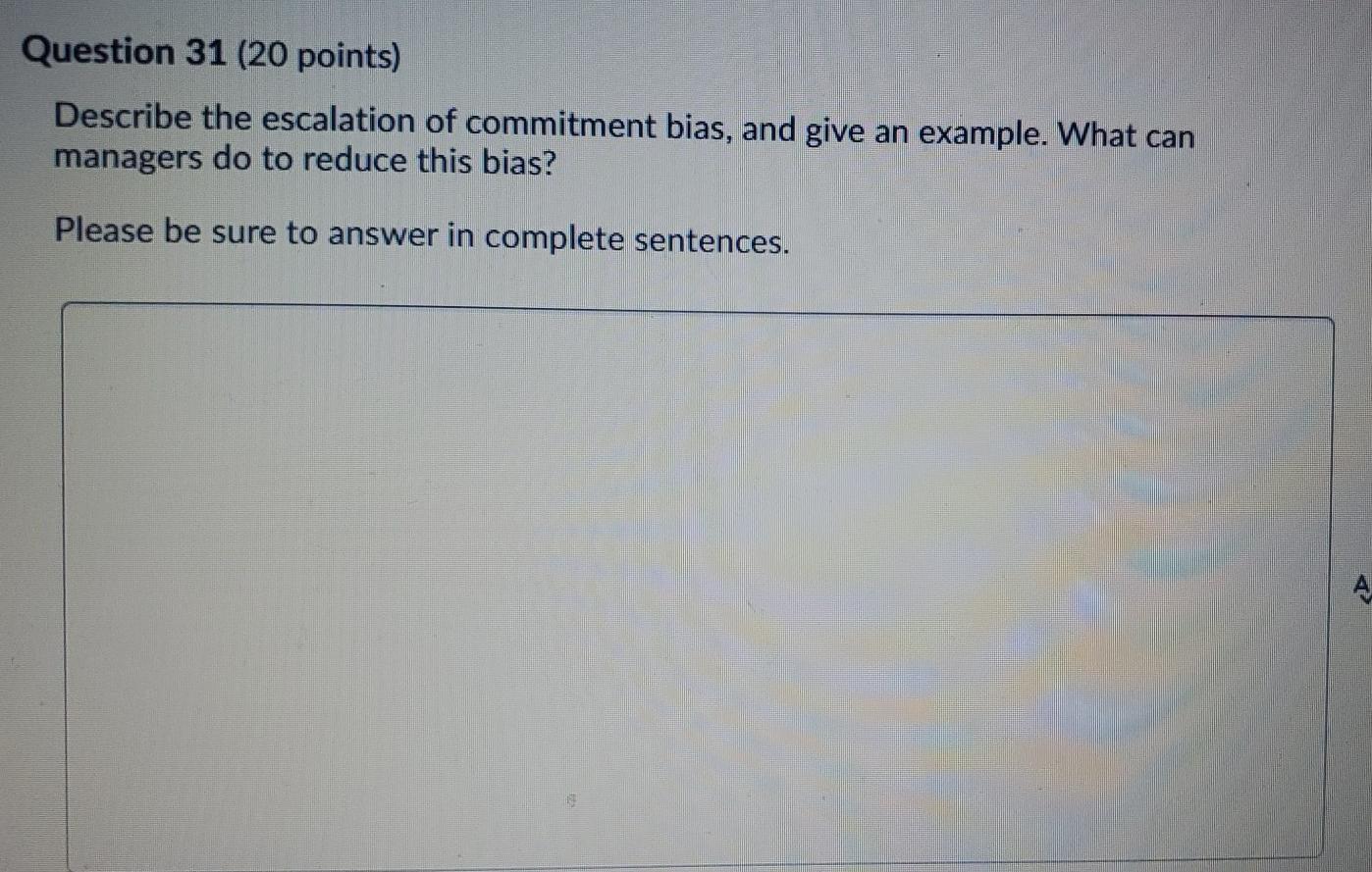 Question 31 (20 points) Describe the escalation