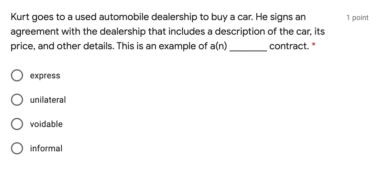 1 point Kurt goes to a used automobile dealership