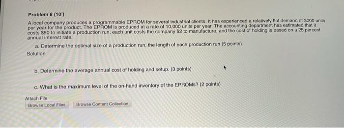 Problem 8 (10) A local company produces a