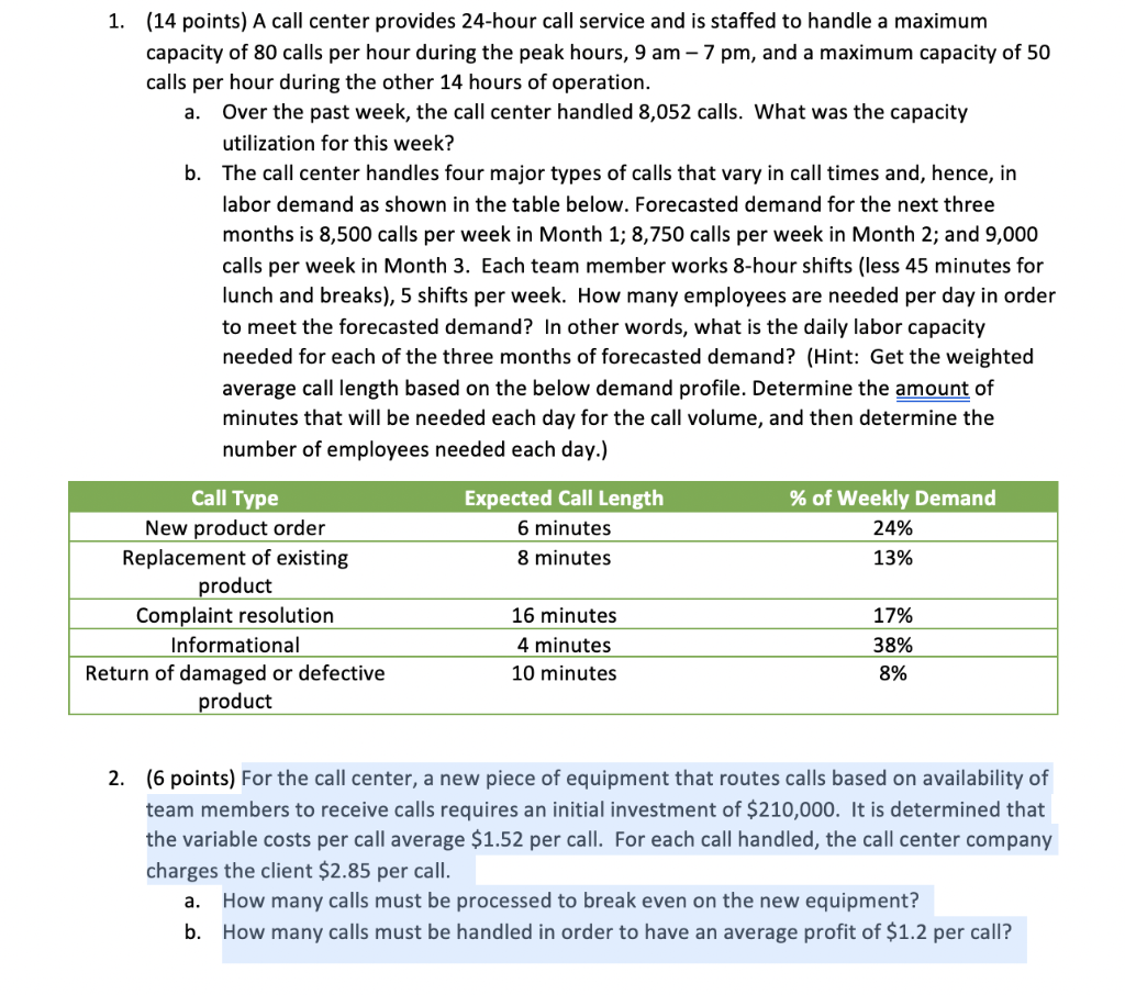 Question 2) For the call center, a new piece of