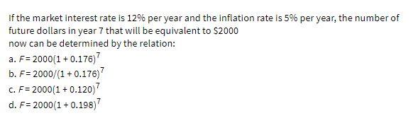 If the market interest rate is 12% per year and
