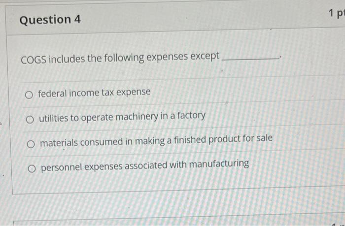 Question 4 COGS includes the following expenses