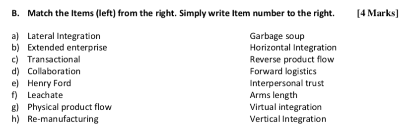 B. Match the Items (left) from the right. Simply