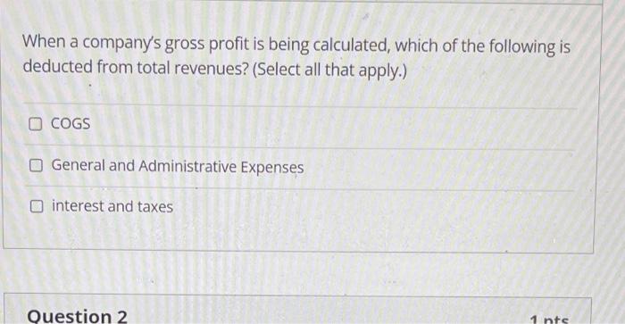 Question 4 COGS includes the following expenses