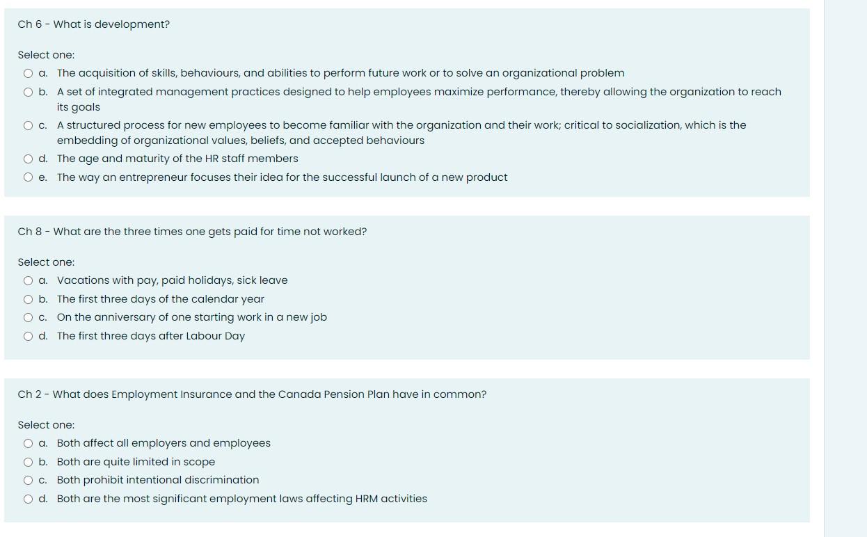 Ch 6 - What is development? a. Select one: The