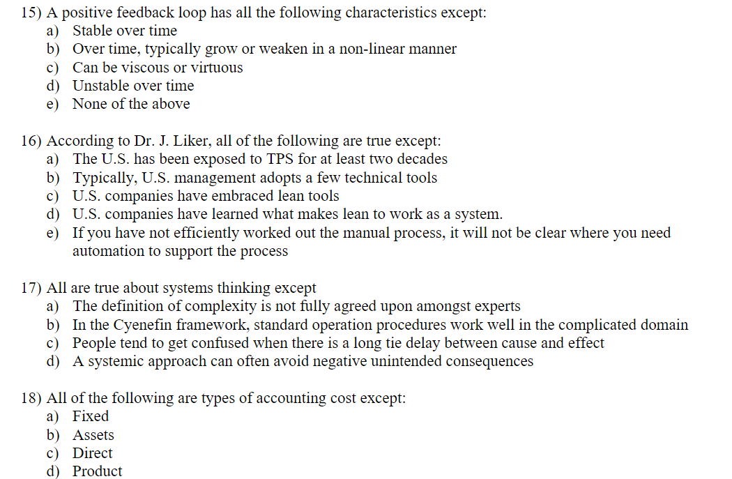 15) A positive feedback loop has all the