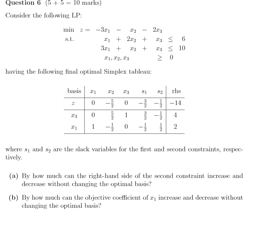Question 6 (5 + 5 = 10 marks) Consider the