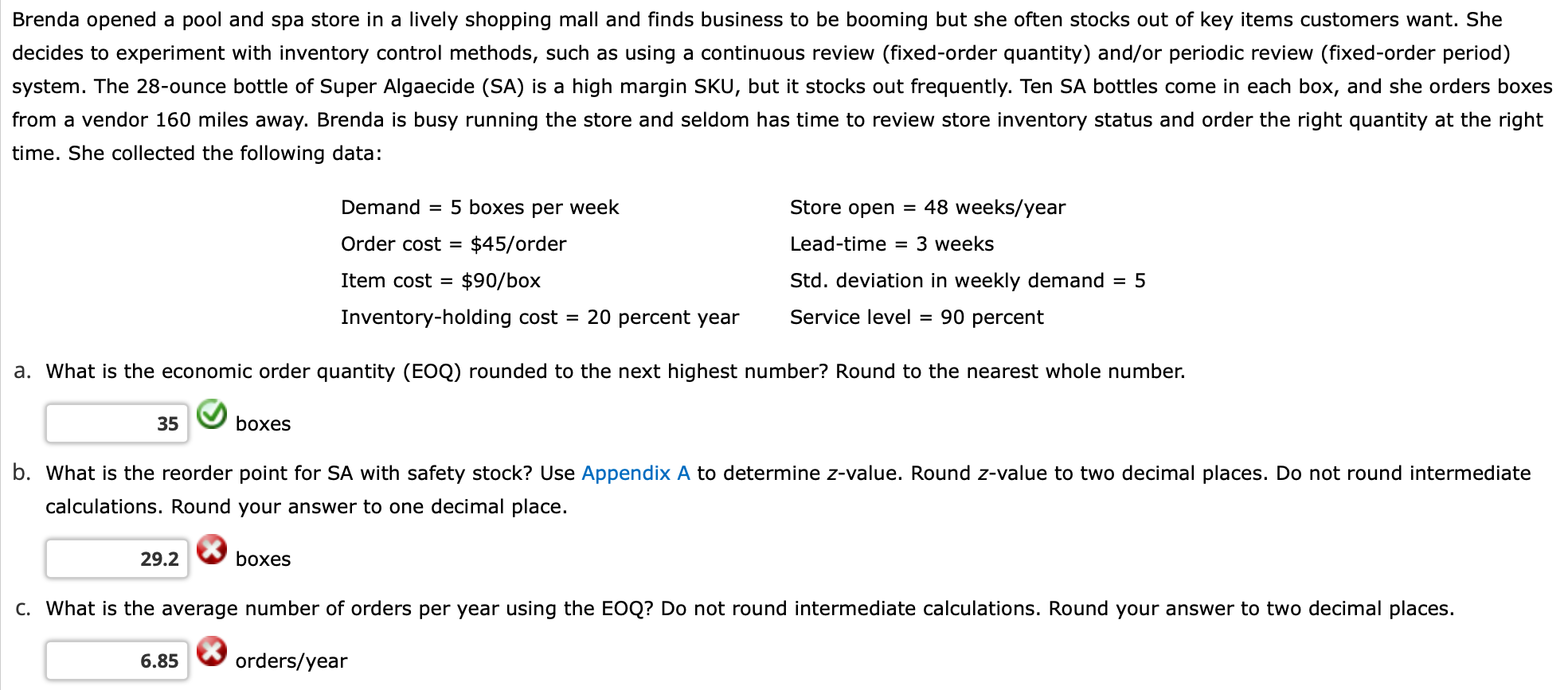 Brenda opened a pool and spa store in a lively