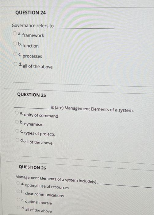QUESTION 24 Governance refers to a. framework