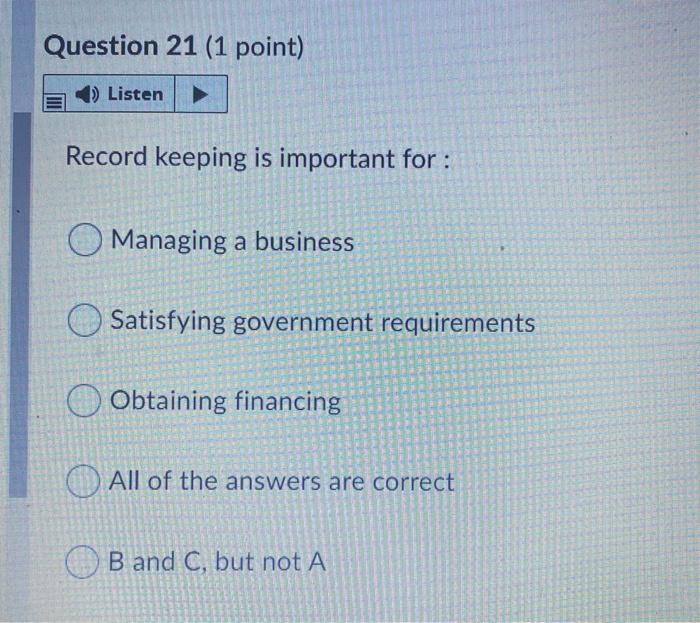 Question 20 (1 point) 1) Listen The following