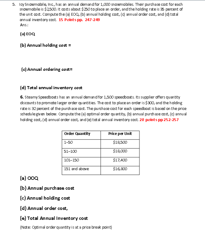 Solve the following problems: Show all work on