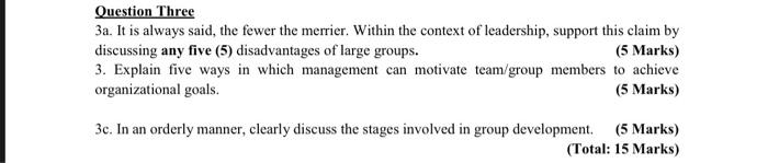 Question Three 3a. It is always said, the fewer