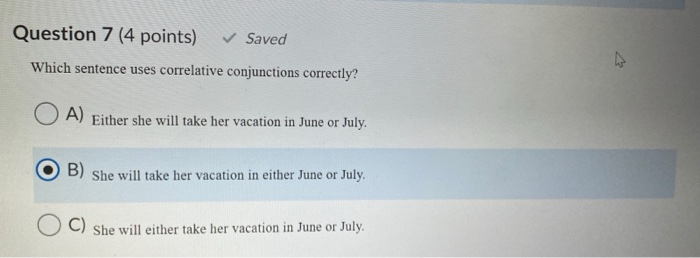 Question 7 (4 points) Saved Which sentence uses