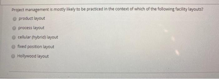 Project management is mostly likely to be