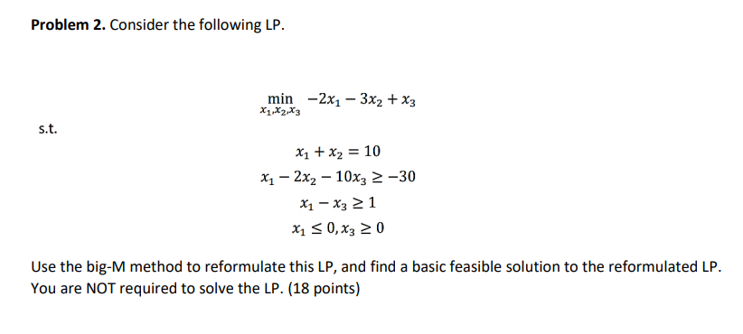 Problem 2. Consider the following LP. min -2x3x +