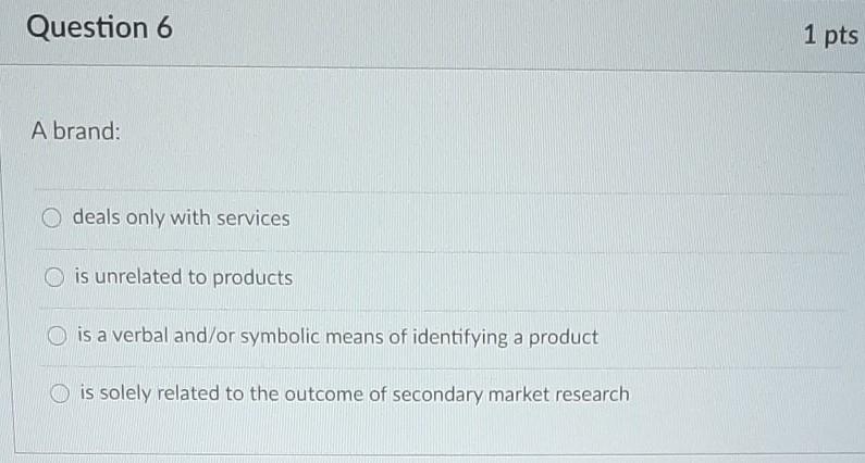 Question 1 1 pts Evaluative criteria involves: