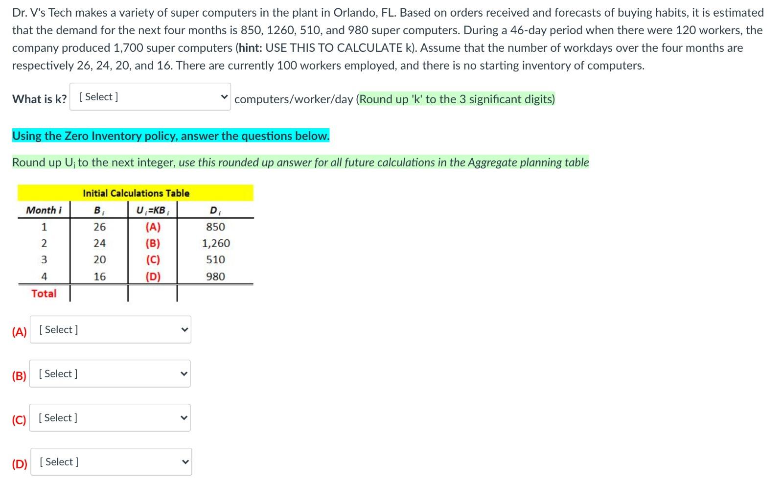 Round up W; and P; to the next integer for your