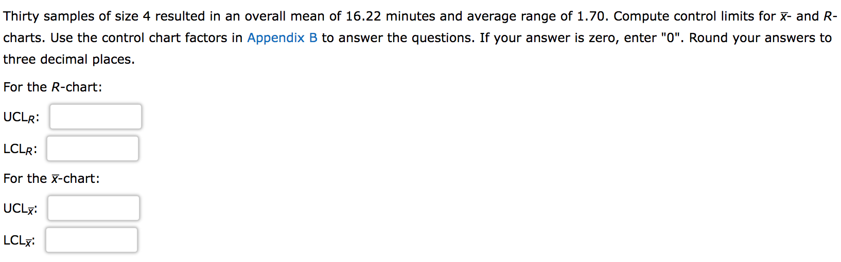 Thirty samples of size 4 resulted in an overall