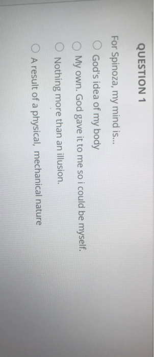 Benedict Spinoza- Ethics part 2 QUESTION 1 For