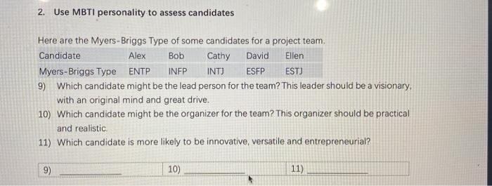 2. Use MBTI personality to assess candidates Here