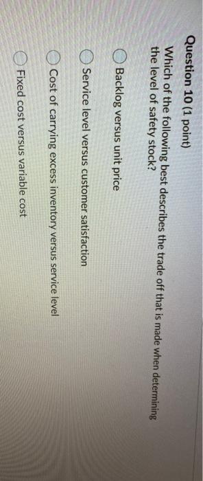 Question 10 (1 point) Which of the following best