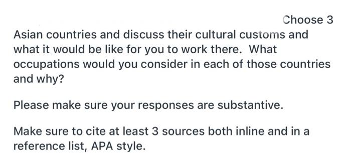 Choose 3 Asian countries and discuss their