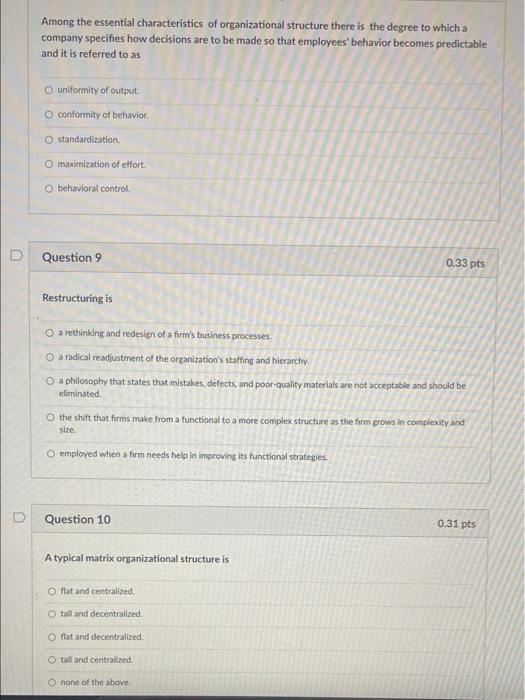 D Among the essential characteristics of