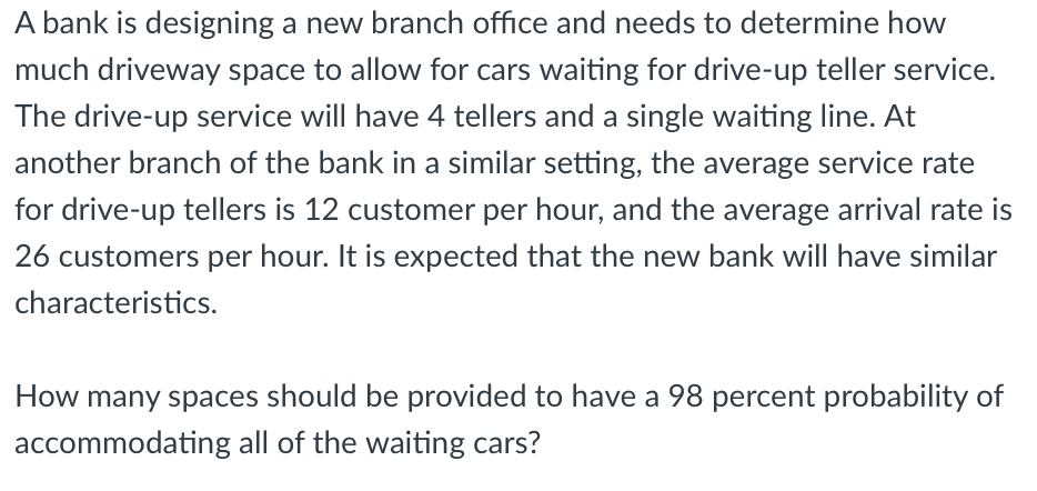A bank is designing a new branch office and needs