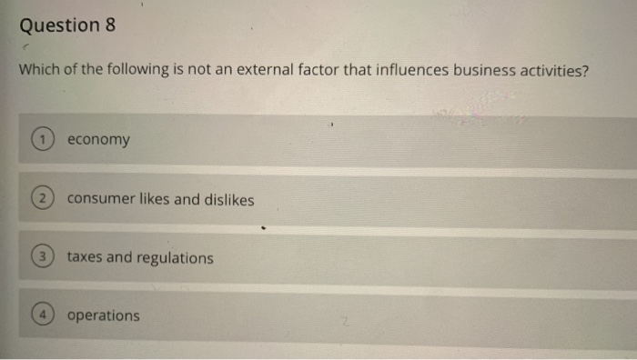 Question 8 Which of the following is not an