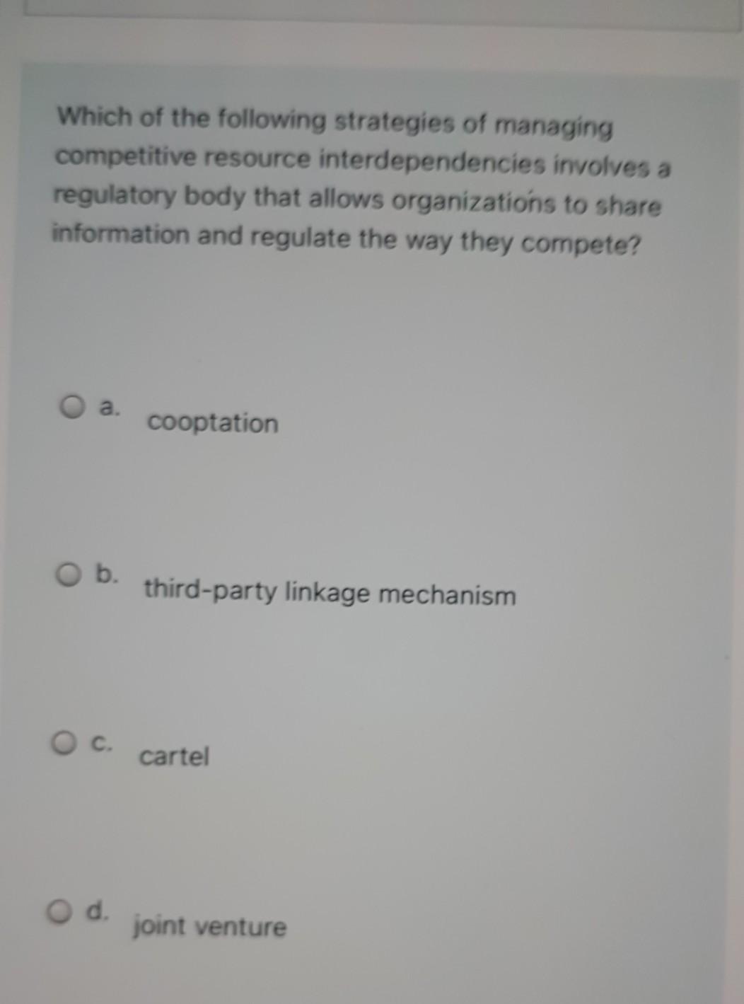 Which of the following strategies of managing