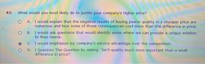 43: What would you most likely do to justify your