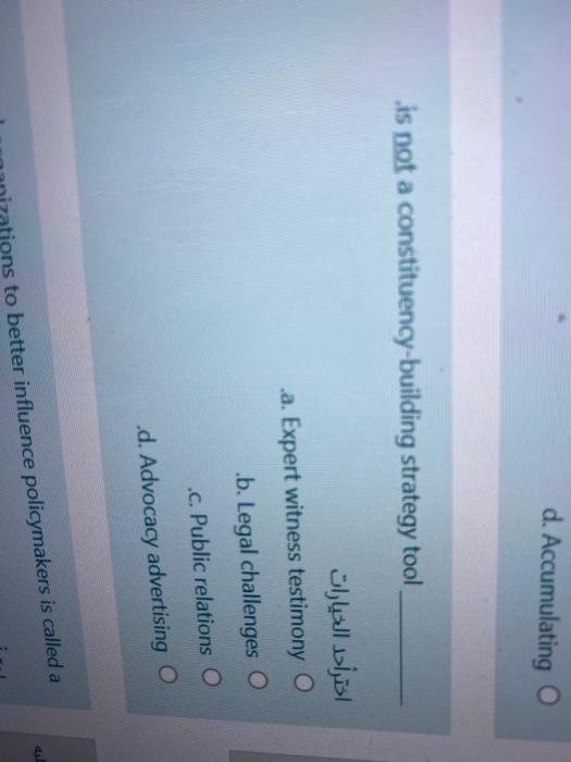 d. Accumulating O is not a constituency-building
