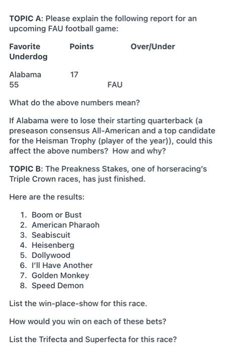 answer both topics please TOPIC A: Please explain