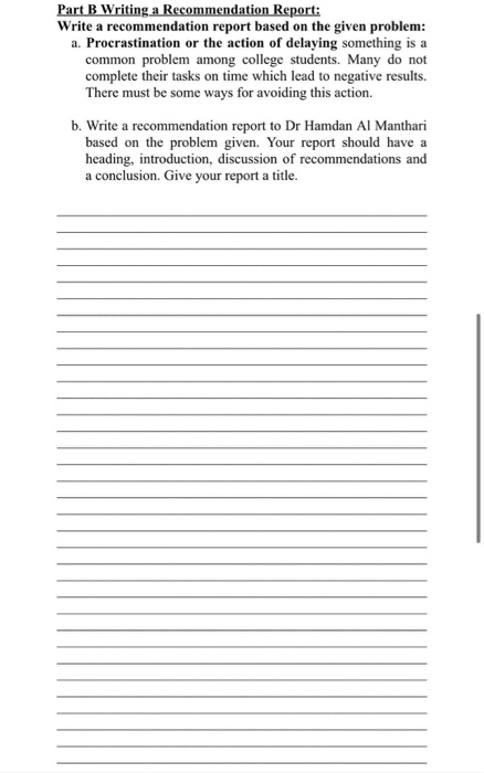 Part B Writing a Recommendation Report: Write a