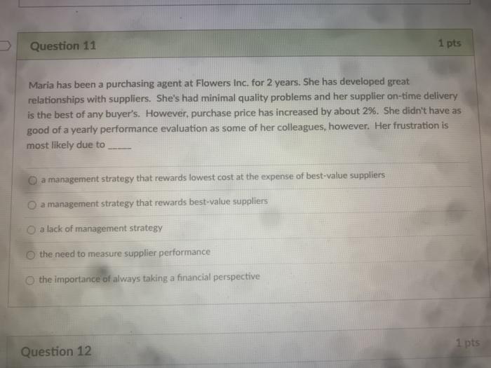 Question 11 1 pts Maria has been a purchasing