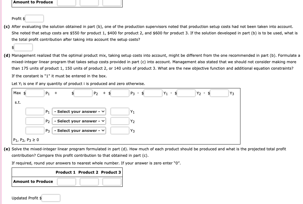 Amount to Produce Profit $ (c) After evaluating