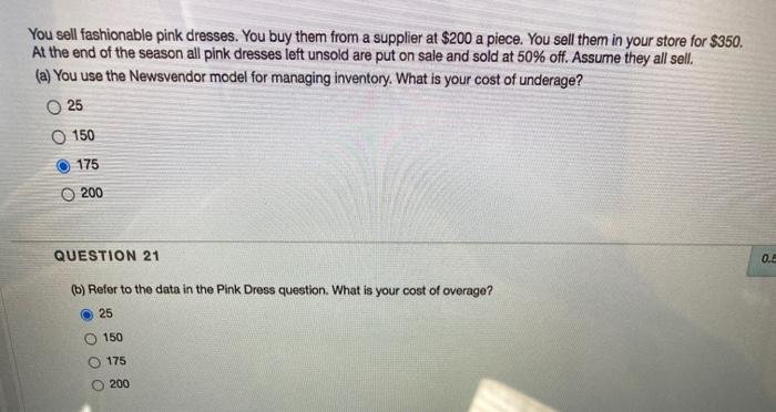 You sell fashionable pink dresses. You buy them