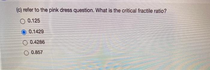 You sell fashionable pink dresses. You buy them