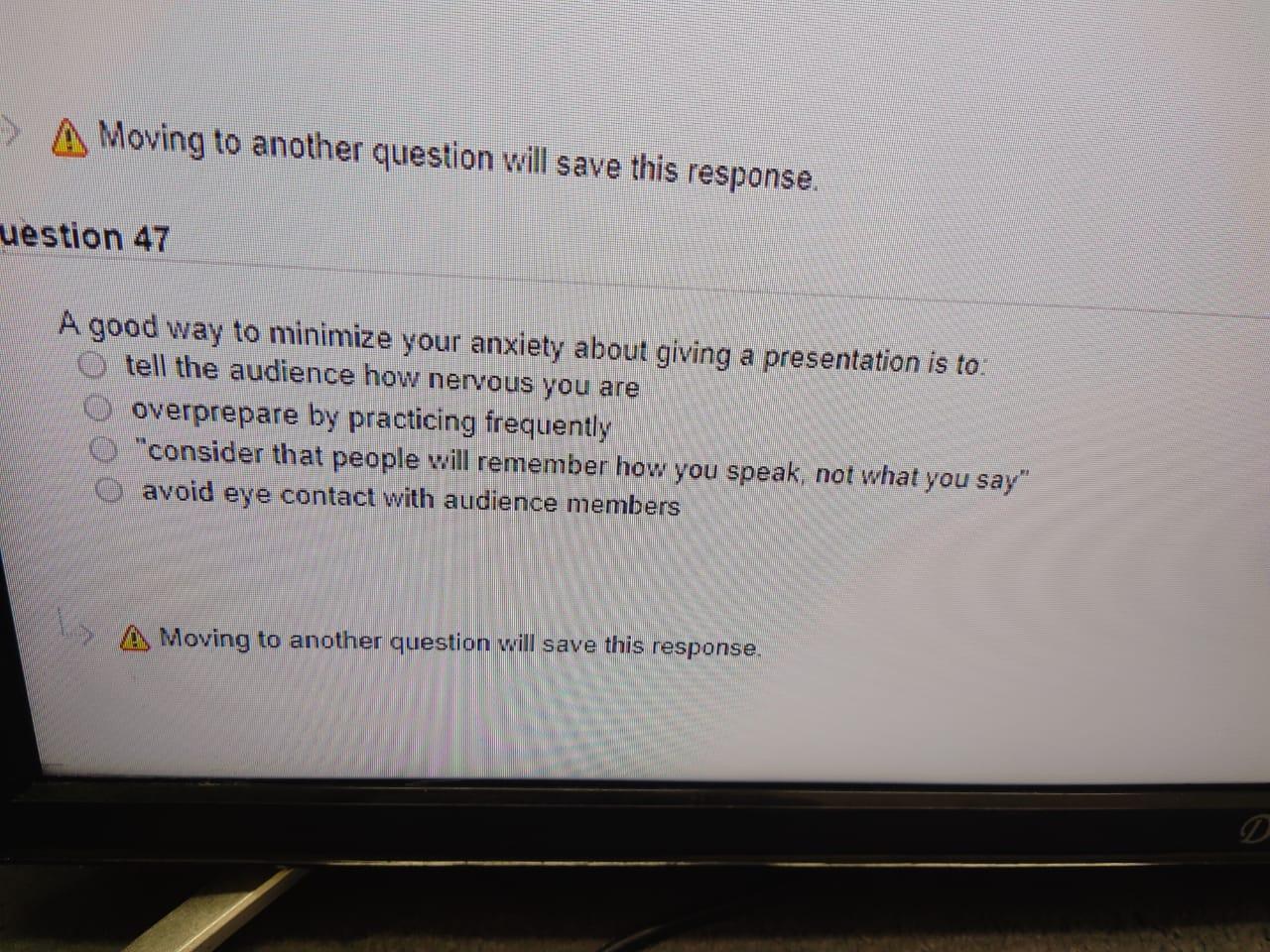 A Moving to another question will save this